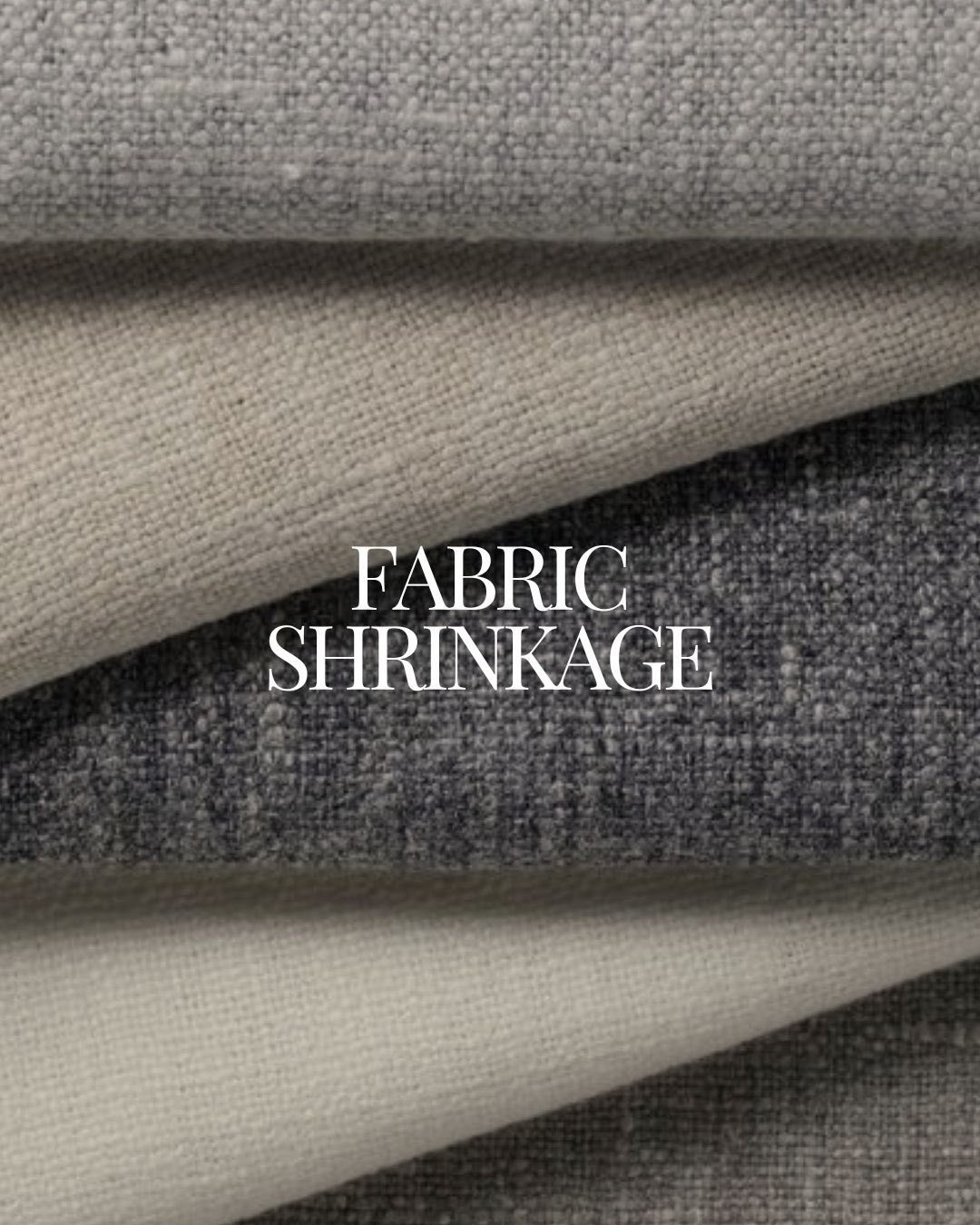 Close-up of layered fabric textures with the text Fabric Shrinkage, highlighting textile characteristics and quality.