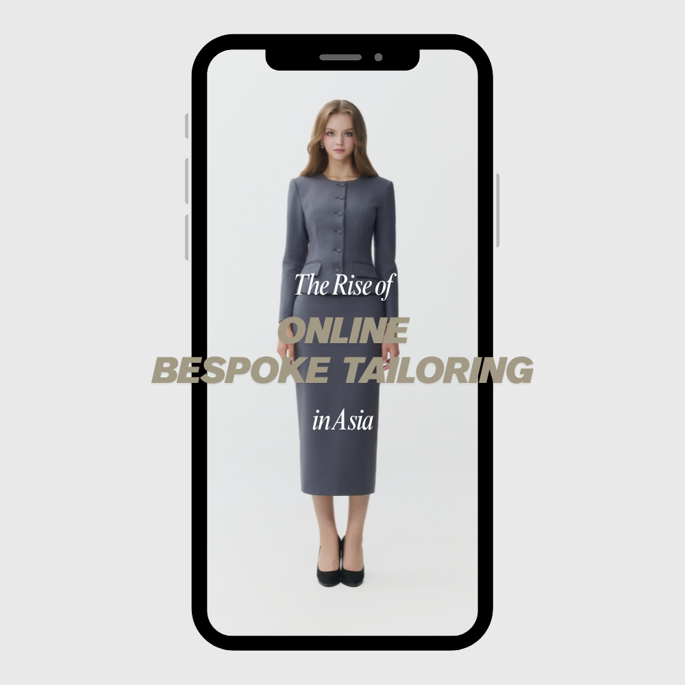 Elegant woman in tailored dress on smartphone screen, text reads 'The Rise of Online Bespoke Tailoring in Asia.'